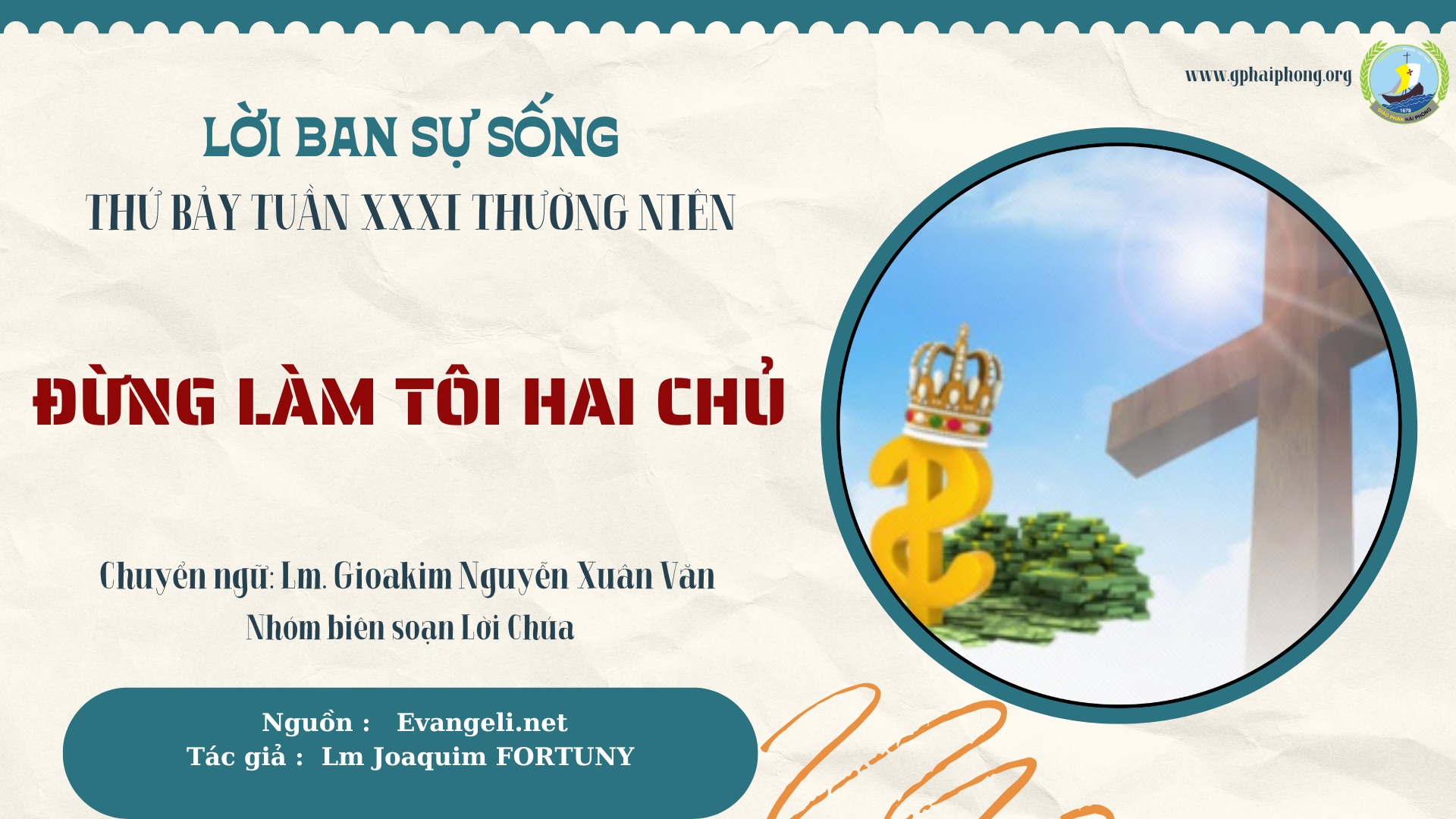 Lời ban Sự sống: Đừng làm tôi hai chủ_Thứ Bảy Tuần XXXI Thường niên